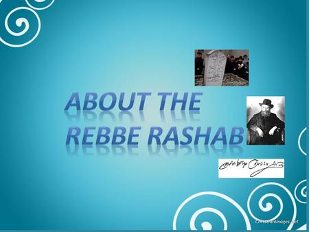 nd “Once, when the Rebbe Rashab was about four years old, the tailor brought a garment he had sewn for Rebbetzin Rivka. While the Rebbe Rashab was.