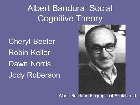 Albert Bandura: Social Cognitive Theory