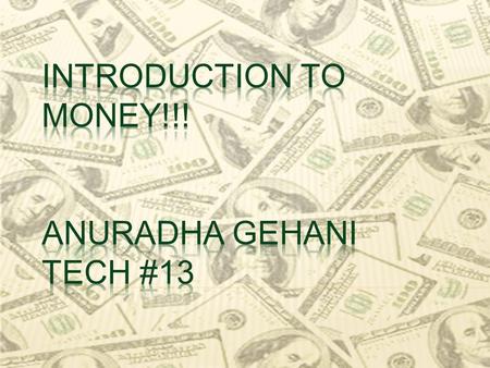 It is very important to know how to use and count money because it is a universal tool. There is money found in every country of the world and people.