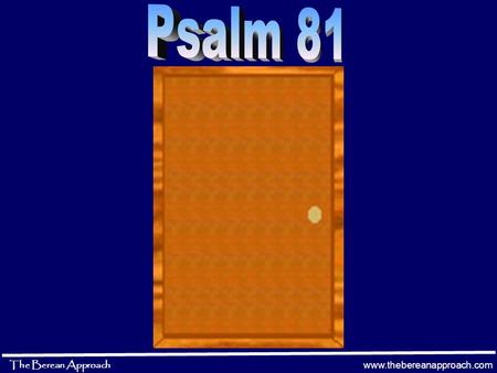 www.thebereanapproach.com The Berean Approach www.thebereanapproach.com The Berean Approach Understanding Bible Basics The Bible is 66 different books.