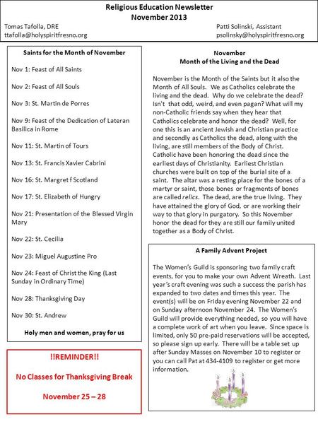 Religious Education Newsletter November 2013 Tomas Tafolla, DRE Patti Solinski, Assistant Saints.