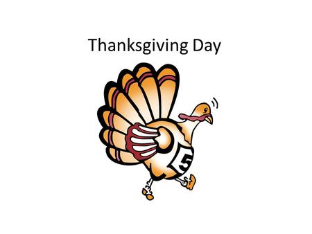 Thanksgiving Day. The First Thanksgiving Day History 1619 The true First Thanksgiving, the Virginia colony On December 4, 1619, 38 English settlers arrived.