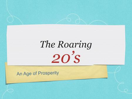 An Age of Prosperity The Roaring 20’s. After WW1 During the war, industry had grown greatly Canada had supplied shells to the western front Ships were.