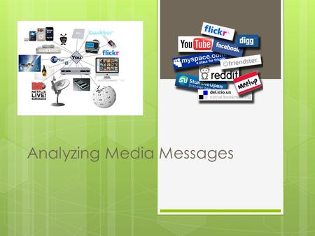 Analyzing Media Messages