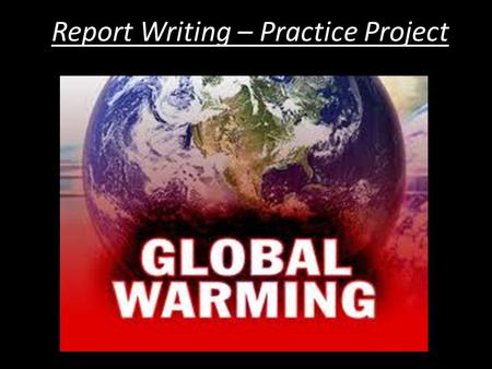 Report Writing – Practice Project