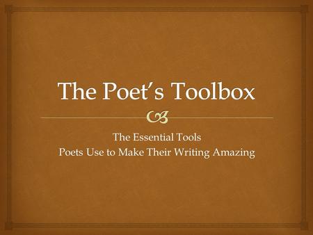 The Essential Tools Poets Use to Make Their Writing Amazing