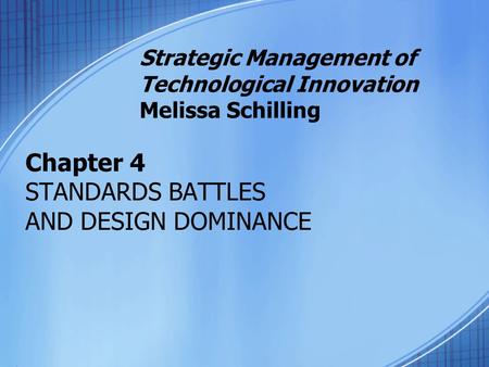 Chapter 4 STANDARDS BATTLES AND DESIGN DOMINANCE