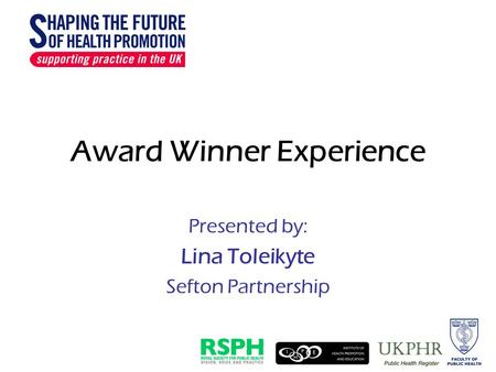 Award Winner Experience