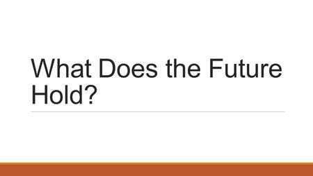 What Does the Future Hold?. Three Trends 1. Professionalism and maturity 2. Over-protected, “everyone’s a winner” mentality 3. Cheating.