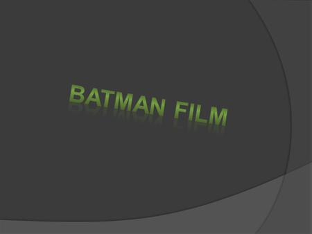 A film was released in 1989 and was called „Batman”. The director was Tim Burton. It was based the comic book with the same title. Michael Keaton played.