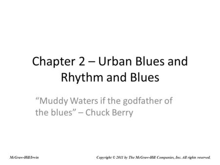 Chapter 2 – Urban Blues and Rhythm and Blues