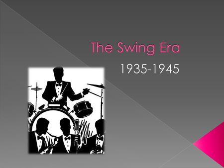  Ah, swing, well, we used to call it syncopation—then they called it ragtime, then blues—then jazz. Now, it's swing. White folks yo'all sho is a mess.