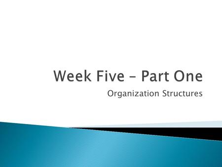 Organization Structures