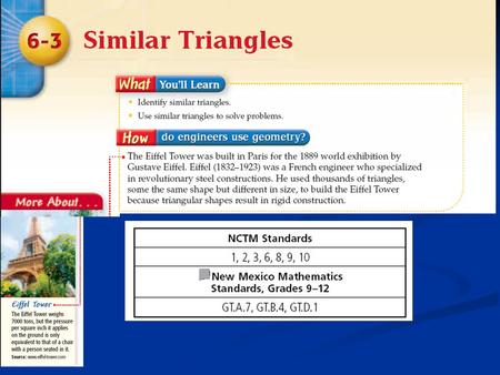 Shortcuts to Triangle Similarity Example 3-1a In the figure, and Determine which triangles in the figure are similar. 27 45 21 Vertical angles are congruent,