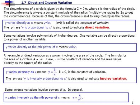 1 1.7 Direct and Inverse Variation The circumference of a circle is given by the formula C = 2  r, where r is the radius of the circle. The circumference.