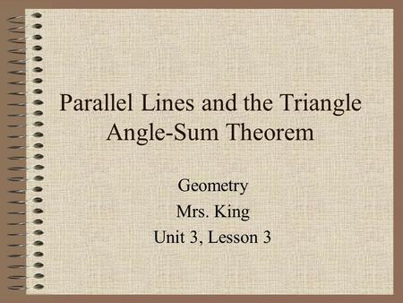 Parallel Lines and the Triangle Angle-Sum Theorem