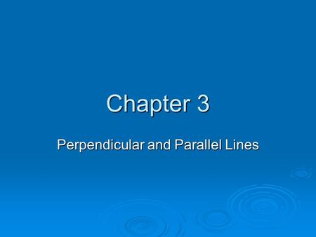 Perpendicular and Parallel Lines