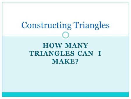 Constructing Triangles