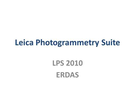 Leica Photogrammetry Suite