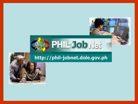 Open Search FeatureOpen Search Feature: Anyone who visits the Phil-Jobnet website  may view.