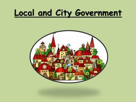 Local and City Government