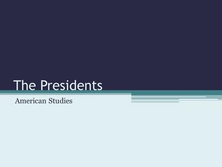 The Presidents American Studies. Abraham Lincoln (1861-1865) President during the Civil War Born in Kentucky, grew up in Illinois Jobs: rail splitter,