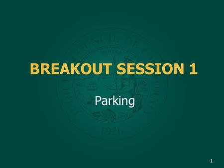 BREAKOUT SESSION 1 Parking 1. Discussion Topics 1. Parking violations – 1993 revision of parking infractions to admin. offenses 2. Vehicle Code section.