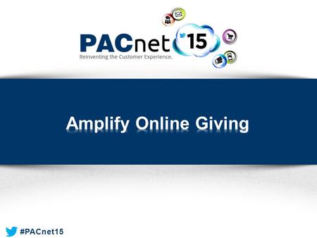 #PACnet15. Moderator  Deana Itow » Paciolan Presenters  Jim Hanauer » University of Mississippi  Anne Shires & Erica de Leon » University of Texas.