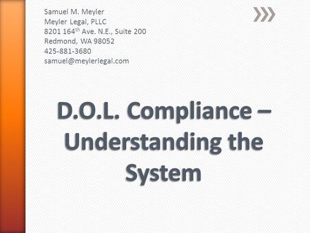 Samuel M. Meyler Meyler Legal, PLLC 8201 164 th Ave. N.E., Suite 200 Redmond, WA 98052 425-881-3680