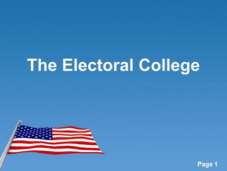 The Electoral College.