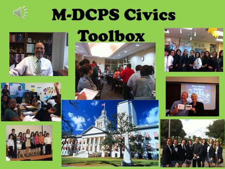 M-DCPS Civics Toolbox. Item Specifications THINKGATE AT A GLANCE Pacing Guides  Primary source documents, Primary source documents,  DOK, Task Cards.