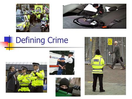 Defining Crime. Homework analysis Different levels Crime can appear on many different levels, ranging from petty theft of smalls amounts of money to.