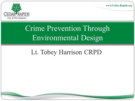 Crime Prevention Through Environmental Design