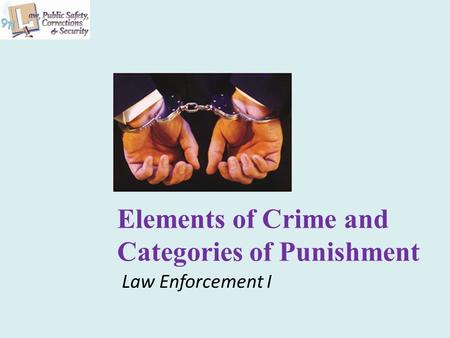 Elements of Crime and Categories of Punishment