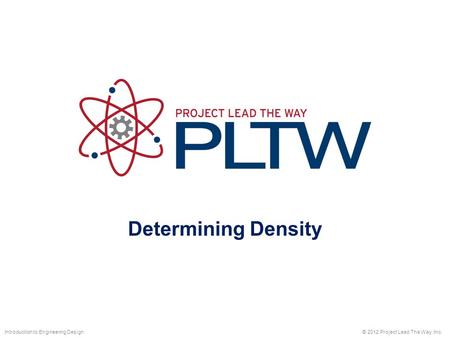 Determining Density Introduction to Engineering Design