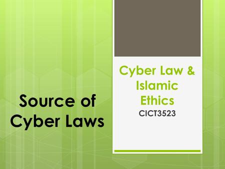 Cyber Law & Islamic Ethics