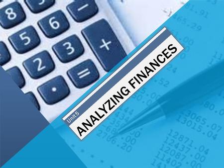 ANALYZING FINANCES Unit 5. FORECASTING SALES Part One.