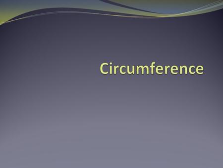 Radius The distance from the center of a circle to any point on the circle. M A point on the circle Center.