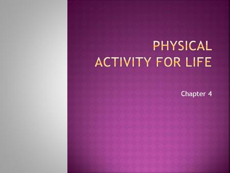 Physical Activity for Life