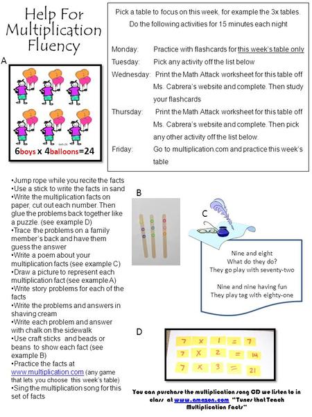 Pick a table to focus on this week, for example the 3x tables. Do the following activities for 15 minutes each night Monday: Practice with flashcards for.