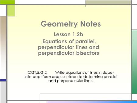 Equations of parallel, perpendicular lines and perpendicular bisectors