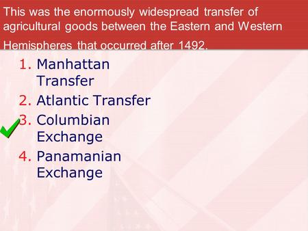 Manhattan Transfer Atlantic Transfer Columbian Exchange