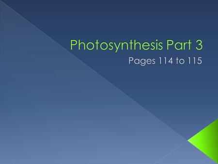  Pigments of PSII absorb energy  Energy is passed to chlorophyll a (P680) of the reaction center; P680 boosts e- to primary electron acceptor  Water.