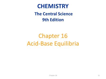 Chapter 16 Acid-Base Equilibria