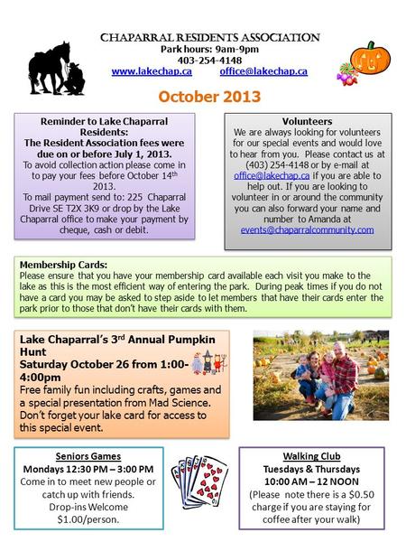 Chaparral Residents Association Park hours: 9am-9pm 403-254-4148 October 2013 Reminder.