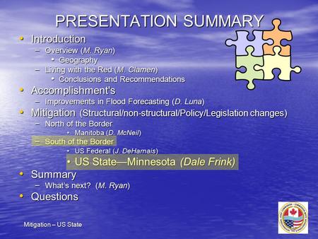 PRESENTATION SUMMARY Introduction Introduction – Overview (M. Ryan) Geography Geography – Living with the Red (M. Clamen) Conclusions and Recommendations.