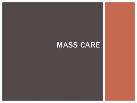 MASS CARE.  Shelter Status Update  Planning Discussion  St. Tammany Parish Case Study AGENDA.