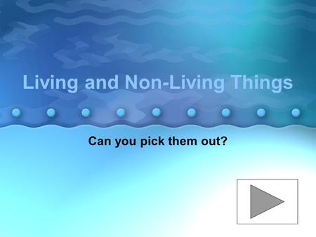 Living and Non-Living Things