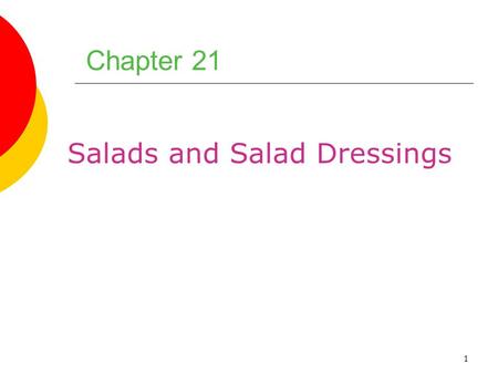 Salads and Salad Dressings