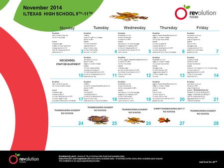 Real food for all™ Monday TuesdayWednesdayThursdayFriday 34567 1011121314 1718192021 2425262728 Breakfast kashi cereal & zac bar rev flurries cereal Lunch.